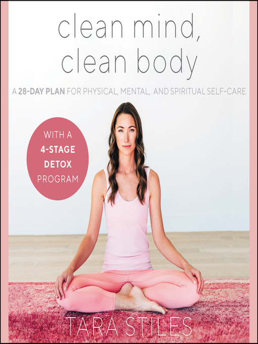 Title details for Clean Mind, Clean Body by Tara Stiles - Available